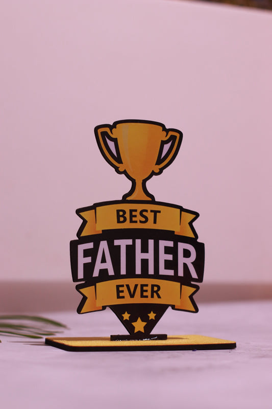 Best Dad Ever Trophy